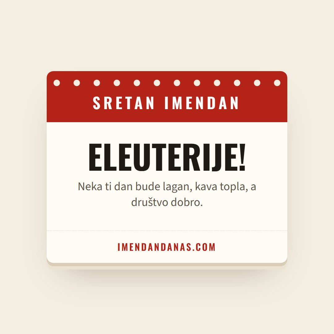 Čestitka: Sretan imendan, Eleuterije!