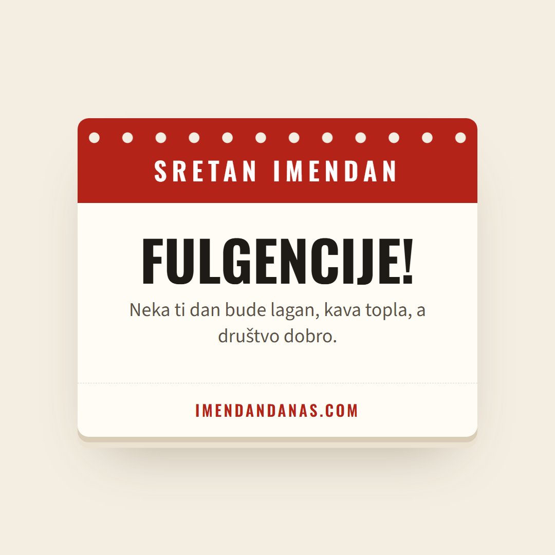 Čestitka: Sretan imendan, Fulgencije!