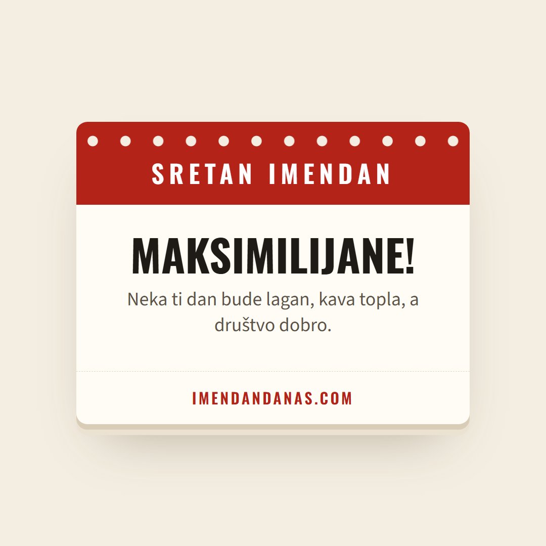 Čestitka: Sretan imendan, Maksimilijane!