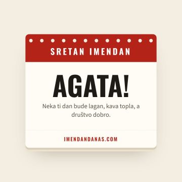 Sretan imendan, Agata