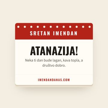 Sretan imendan, Atanazija