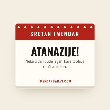 Sretan imendan, Atanazije