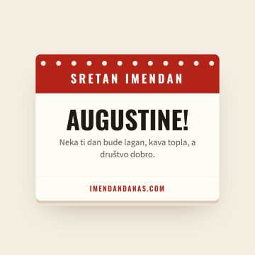 Sretan imendan, Augustin