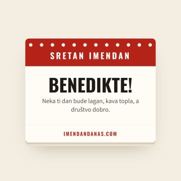 Sretan imendan, Benedikt