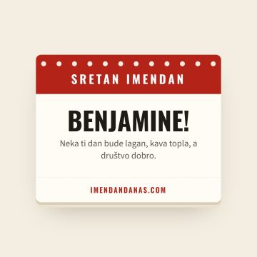 Sretan imendan, Benjamin