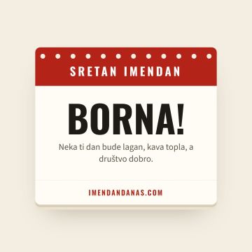 Sretan imendan, Borna