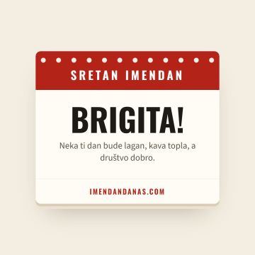 Sretan imendan, Brigita