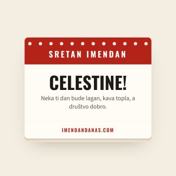 Sretan imendan, Celestin