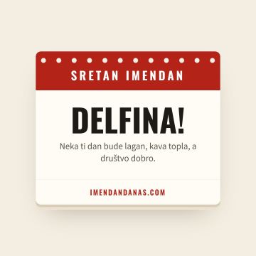 Sretan imendan, Delfina