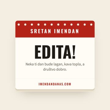 Sretan imendan, Edita