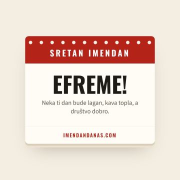 Sretan imendan, Efrem