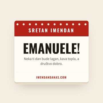 Sretan imendan, Emanuel