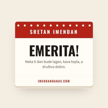Sretan imendan, Emerita