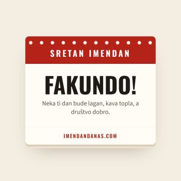 Sretan imendan, Fakundo
