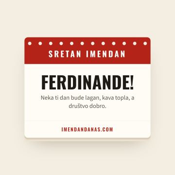 Sretan imendan, Ferdinand