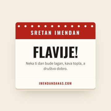 Sretan imendan, Flavije