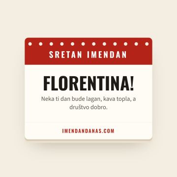 Sretan imendan, Florentina