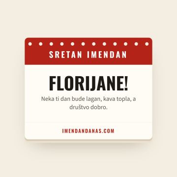 Sretan imendan, Florijan