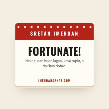 Sretan imendan, Fortunat