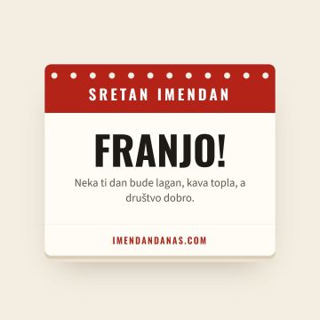 Sretan imendan, Franjo