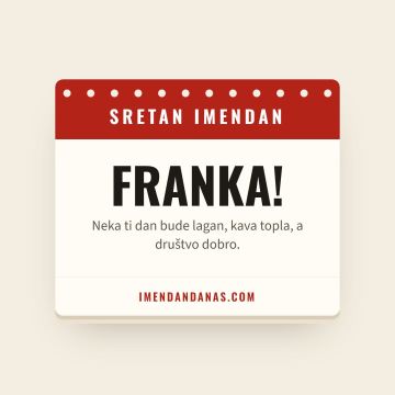 Sretan imendan, Franka