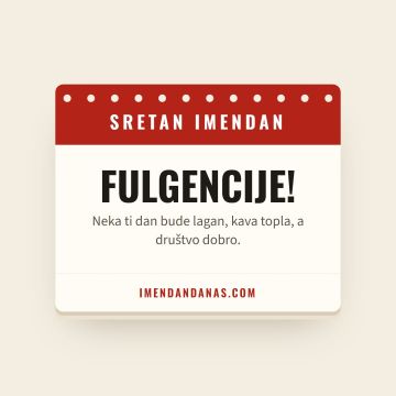 Sretan imendan, Fulgencije