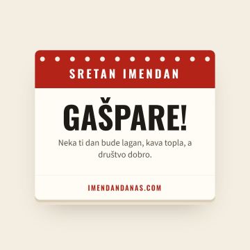Sretan imendan, Gašpar