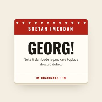 Sretan imendan, Georg