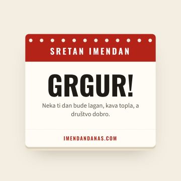 Sretan imendan, Grgur