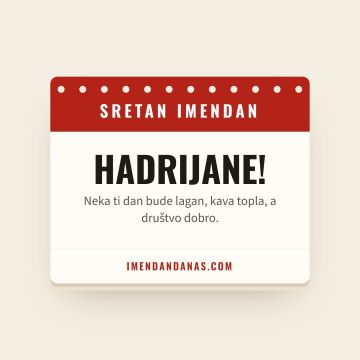 Sretan imendan, Hadrijan
