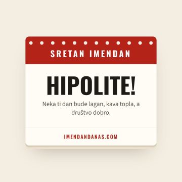 Sretan imendan, Hipolit
