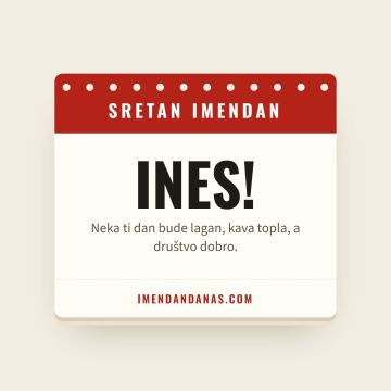 Sretan imendan, Ines