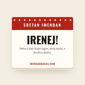 Sretan imendan, Irenej