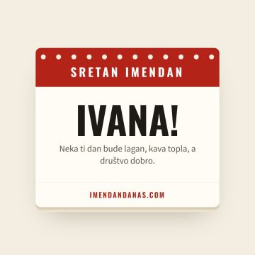 Sretan imendan, Ivana