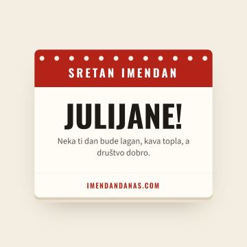 Sretan imendan, Julijan