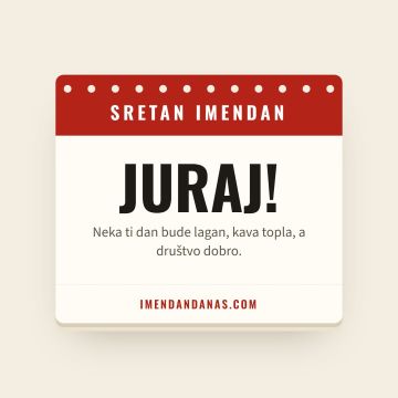 Sretan imendan, Juraj