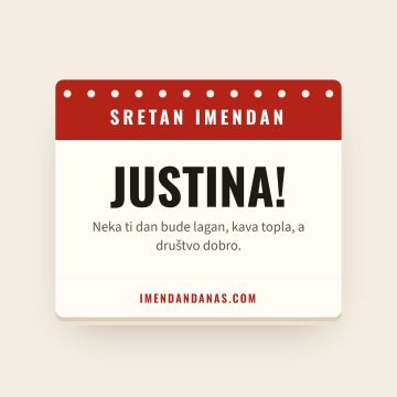 Sretan imendan, Justina