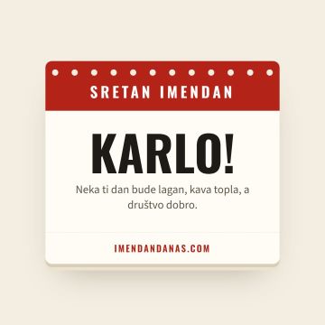 Sretan imendan, Karlo