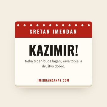 Sretan imendan, Kazimir