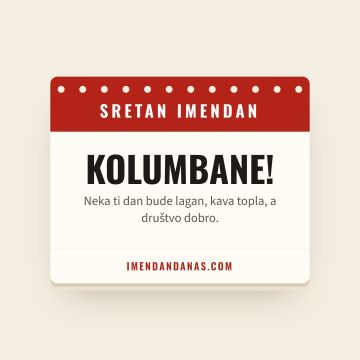 Sretan imendan, Kolumban