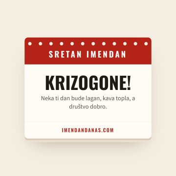 Sretan imendan, Krizogon