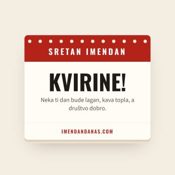 Sretan imendan, Kvirin