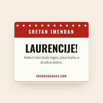 Sretan imendan, Laurencije