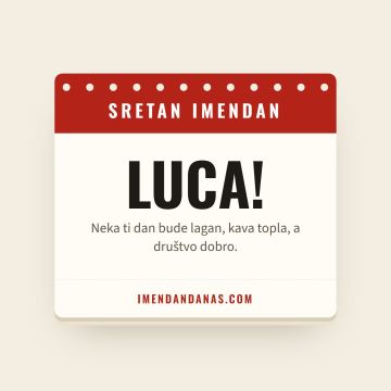 Sretan imendan, Luca