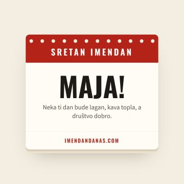 Sretan imendan, Maja