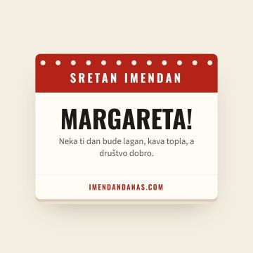 Sretan imendan, Margareta
