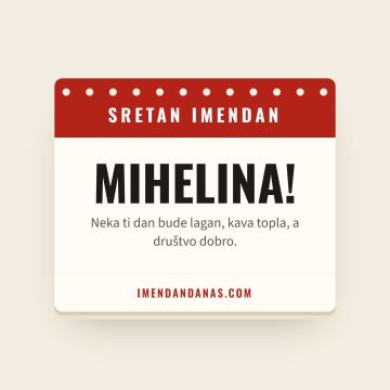 Sretan imendan, Mihelina