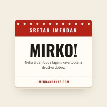 Sretan imendan, Mirko