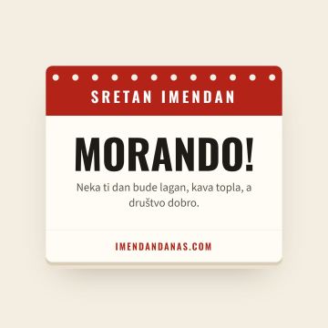 Sretan imendan, Morando