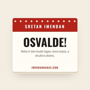 Sretan imendan, Osvald